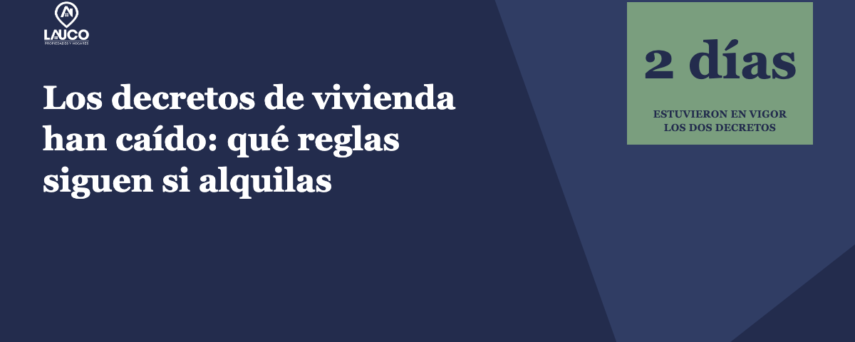 Portada · Los decretos de vivienda han caído: qué reglas siguen vigentes si tienes un piso alquilado en Zaragoza · Lauco Propiedades